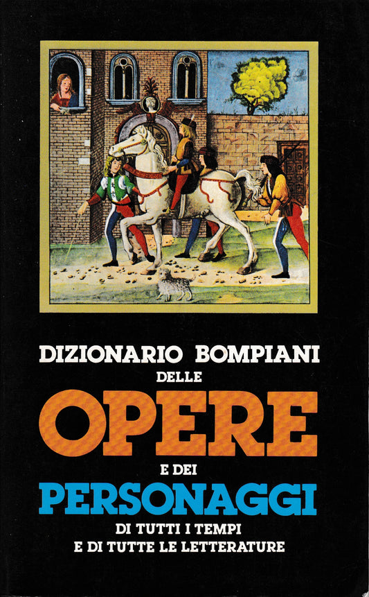 Dizionario Bompiani delle opere e dei personaggi di tutti i tempi e di tutte le letterature, volume secondo opere: C-D - copertina