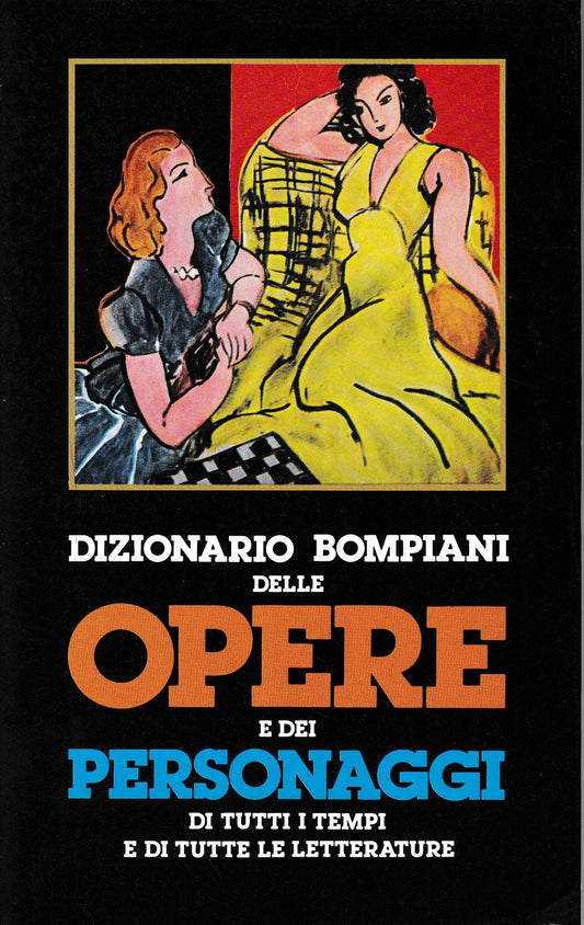 Dizionario Bompiani delle opere e dei personaggi di tutti i tempi e di tutte le letterature, volume decimo opere: TO-Z - copertina