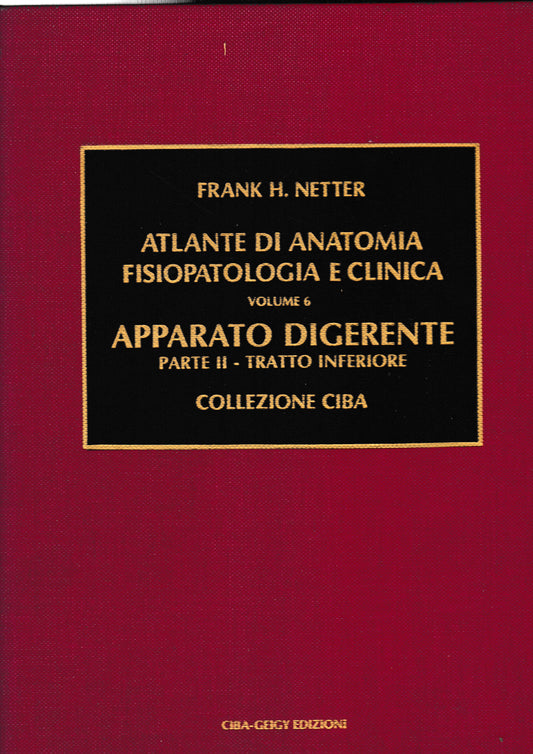 Atlante di Anatomia Fisiopatologica e Clinica, volume 6°- Apparato digerente, parte seconda - tratto inferiore - copertina