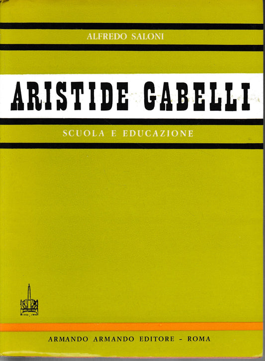 Educazione e scuola in Aristide Gabelli, volume 68° - copertina