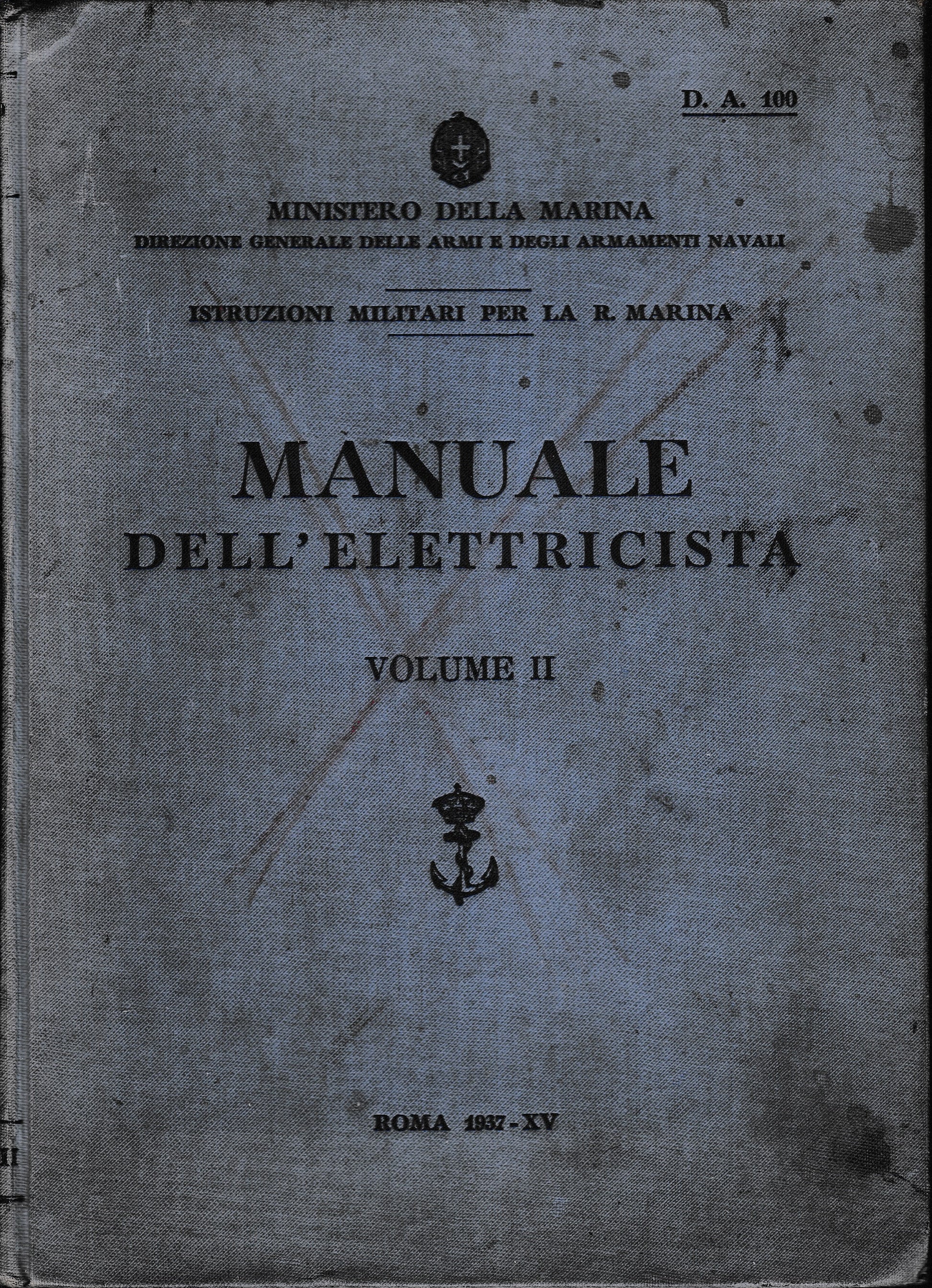 Manuale dell'elettricista. Istruzioni militari per la R. Marina, volume 2° - copertina