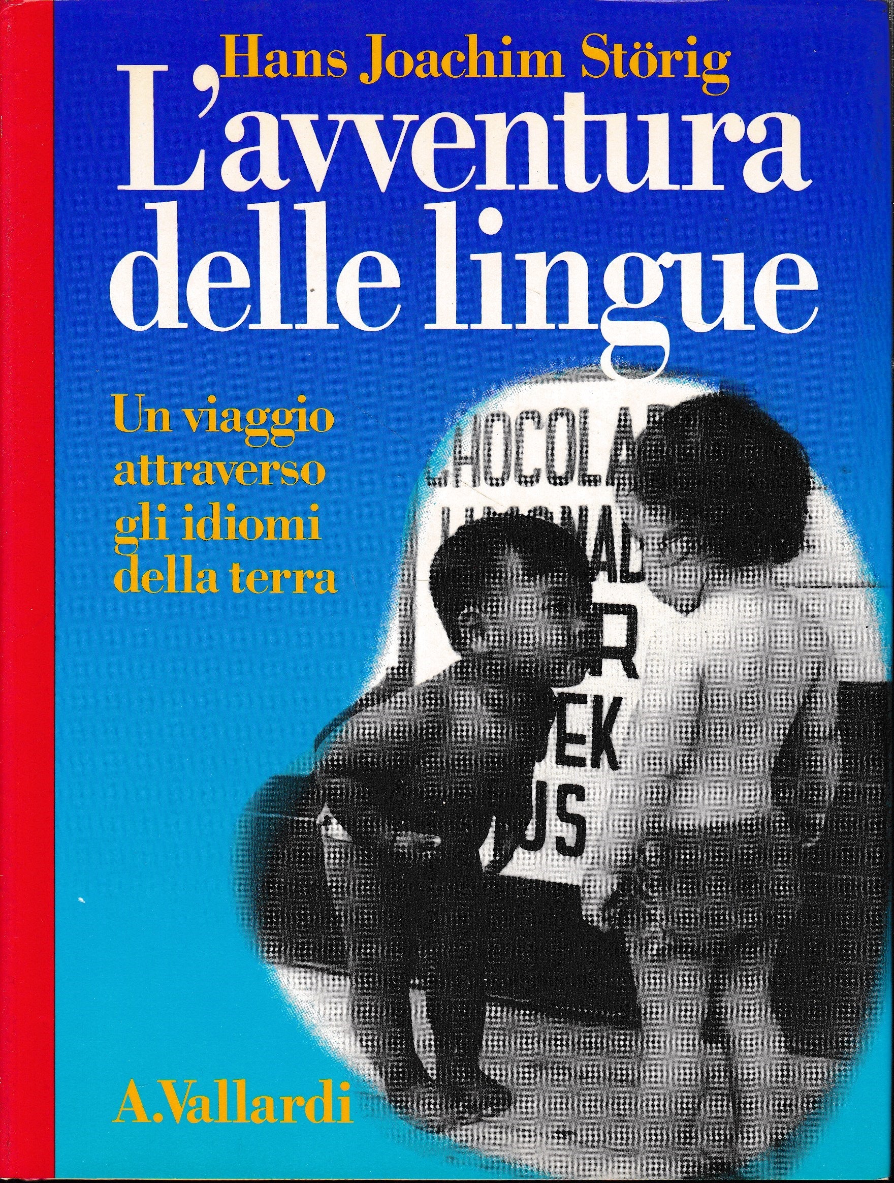 L'avventura delle lingue. Un viaggio attraverso gli idiomi della terra - copertina