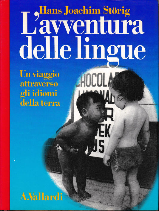 L'avventura delle lingue. Un viaggio attraverso gli idiomi della terra - copertina