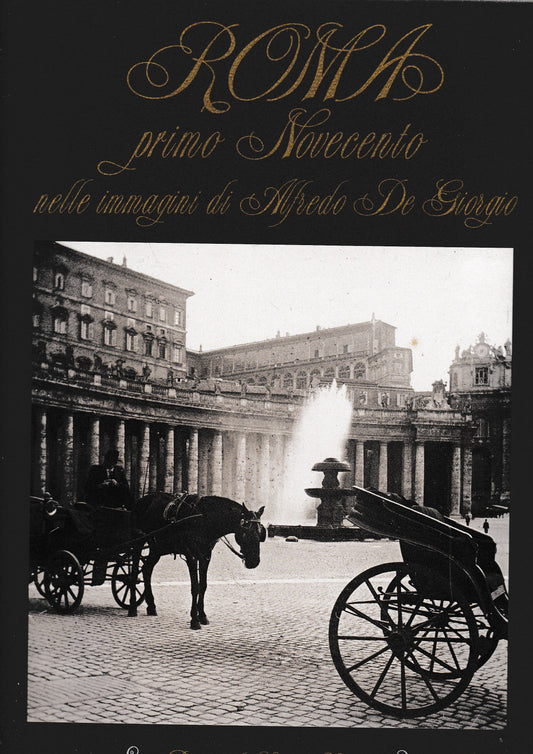 Roma primo Novecento nelle immagini di Alfredo De Giorgio - copertina