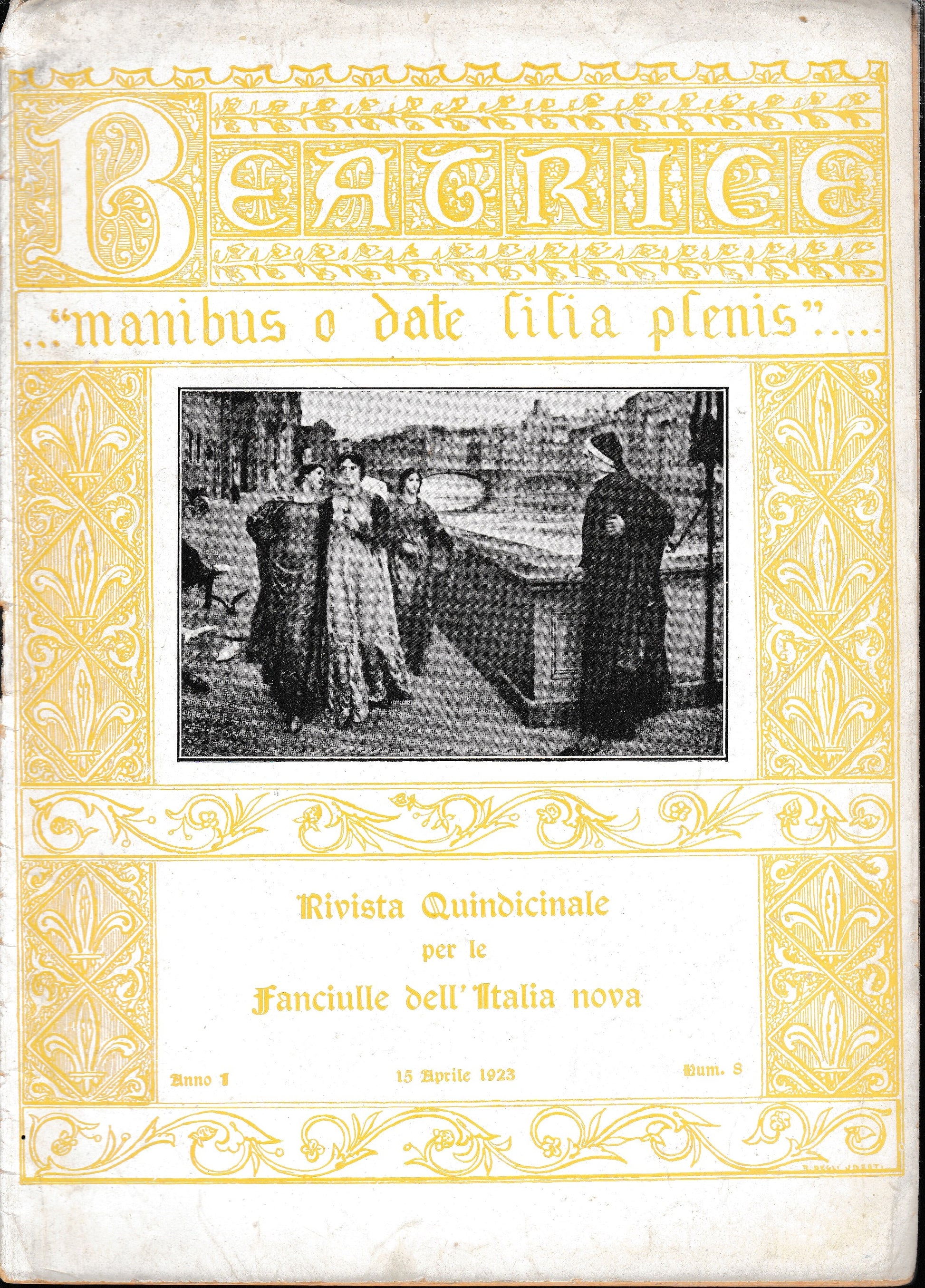Beatrice. "manibus, o date lilia plenis.." Rivista quindicinale per le Fanciulle dell'Italia nova. Anno1 - 15 Aprile 1923 - fascicolo VIII - copertina