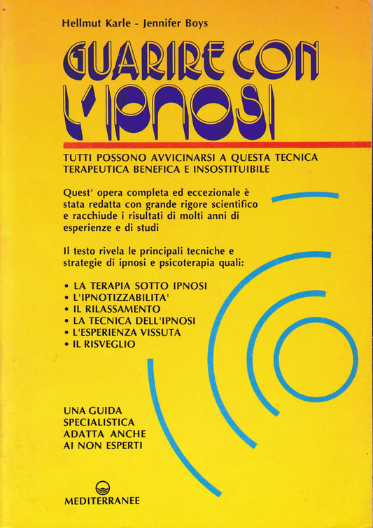 Guarire con l'ipnosi. Manuale pratico - copertina