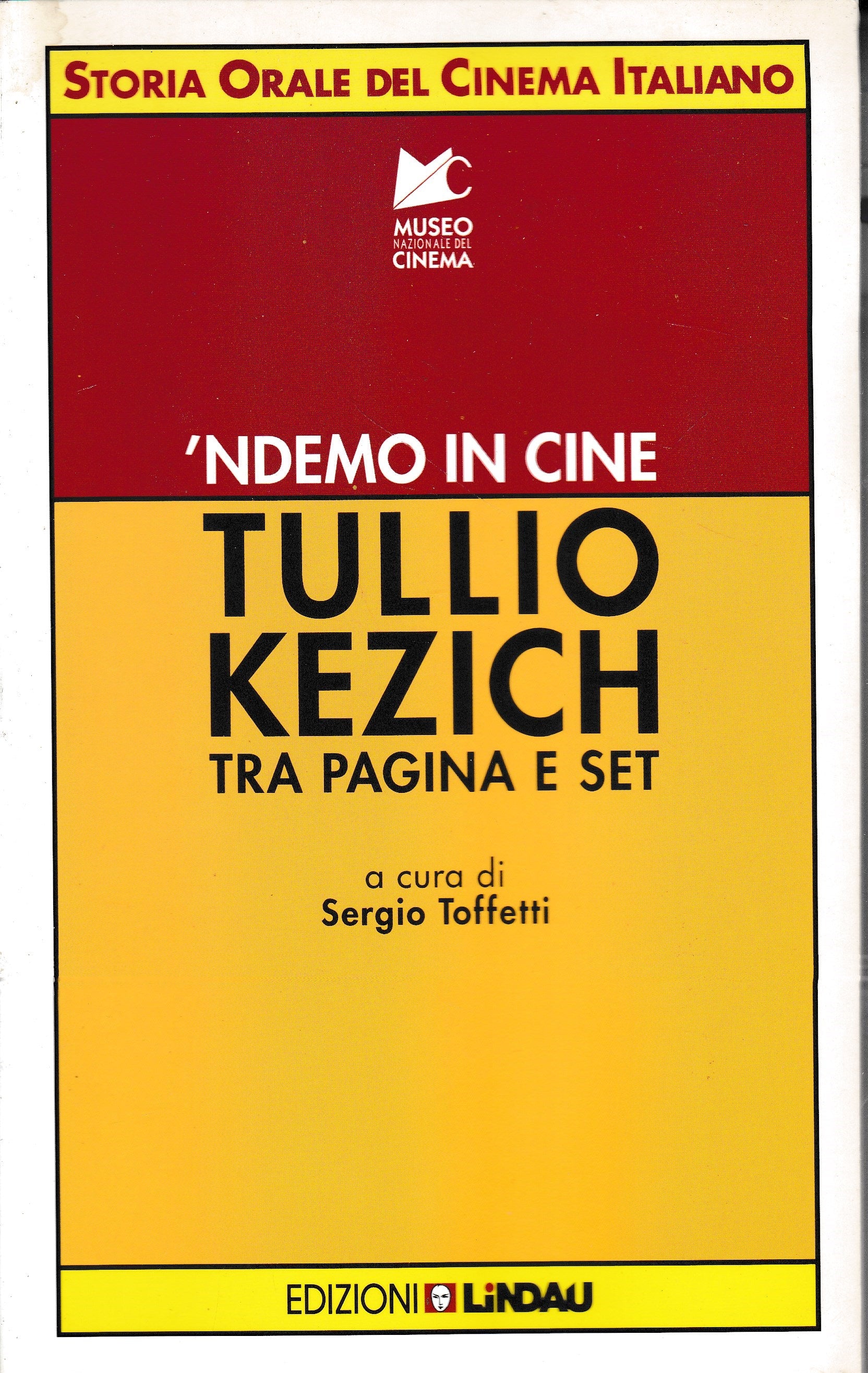 'NDEMO IN CINE Tullio Kezich tra pagina e set - copertina