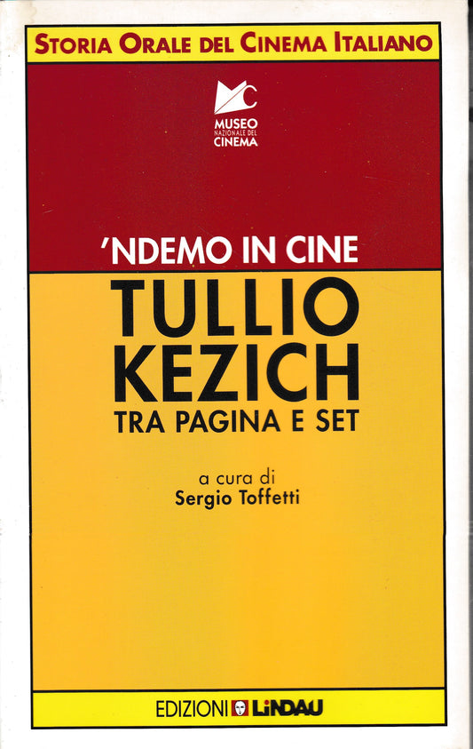 'NDEMO IN CINE Tullio Kezich tra pagina e set - copertina