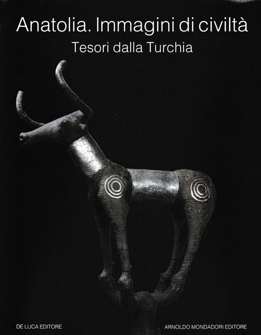 Anatolia. Immagini di civiltà. Tesori dalla Turchia - copertina