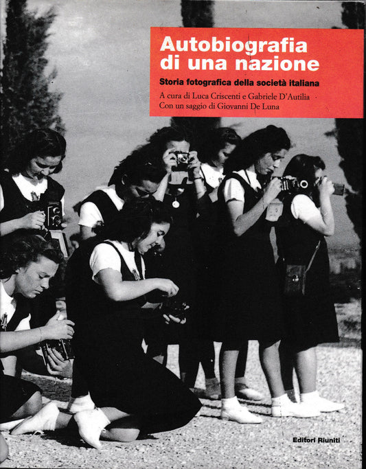Autobiografia di una nazione. Storia fotografica della società italiana - copertina