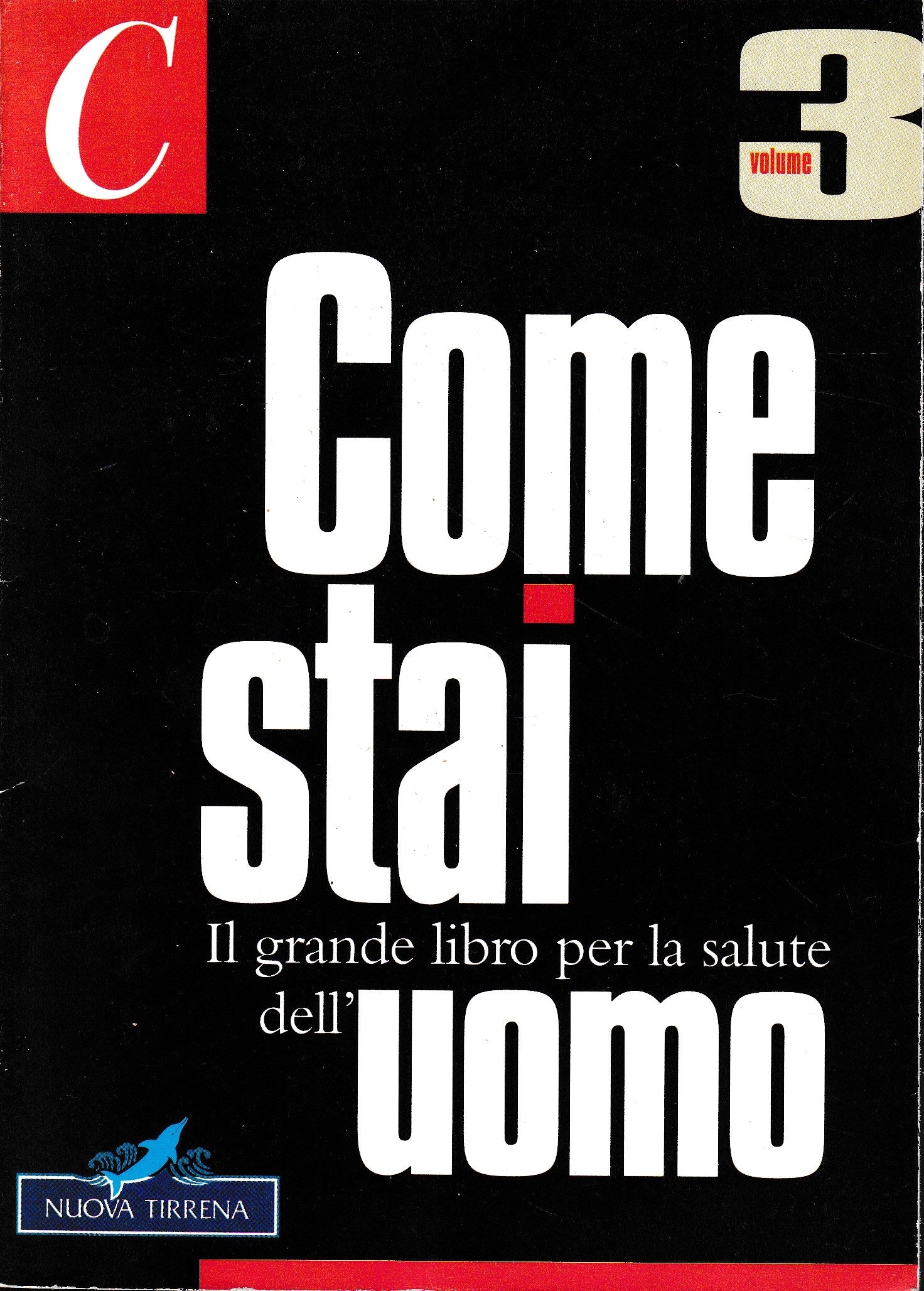 Come stai. Il grande libro per la salute dell'uomo. Inserto redazionale allegato a Class n. 12 - Dicembre 1995, vol. 3 - copertina
