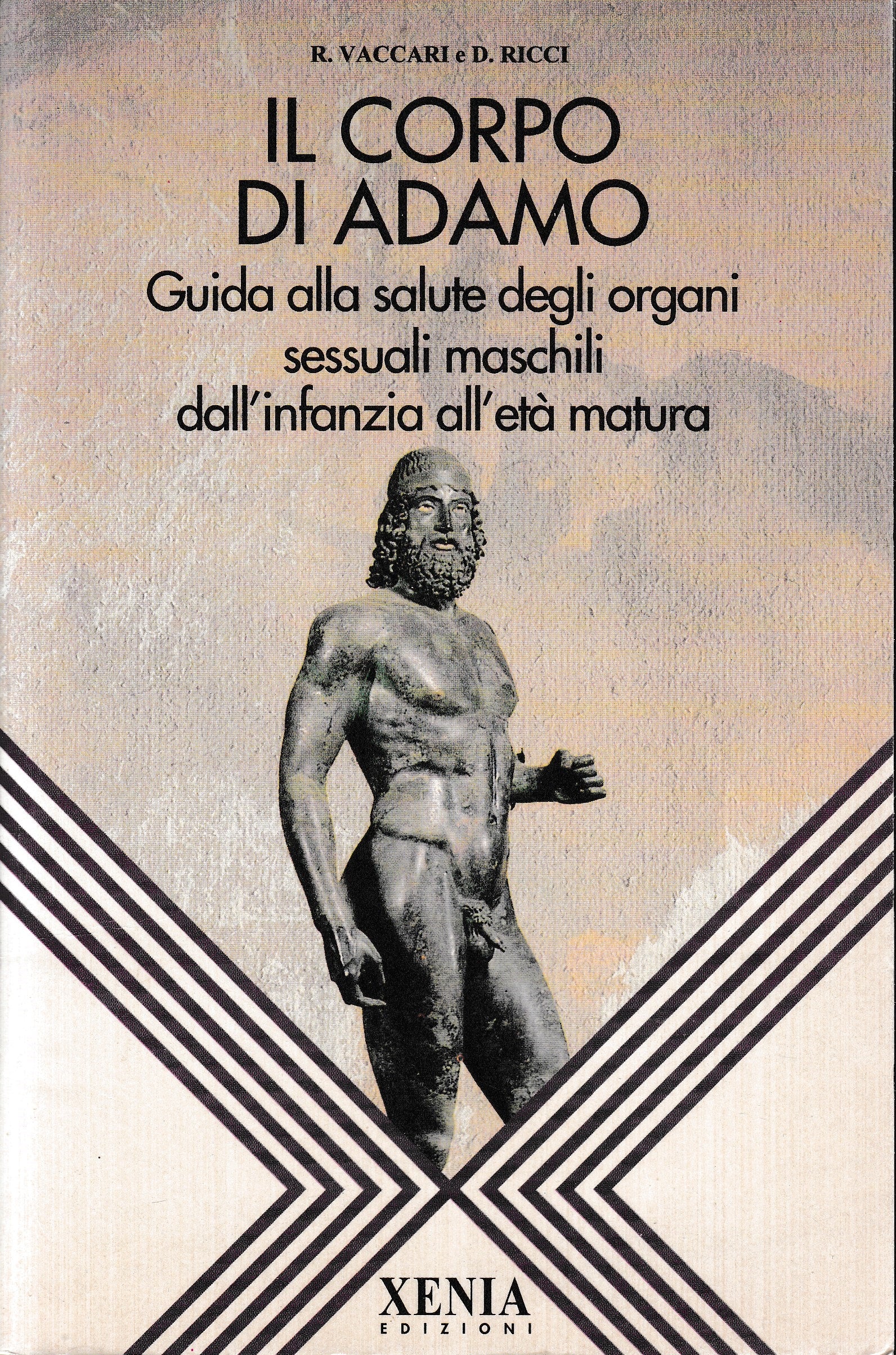 Il corpo di Adamo. Guida alla salute degli organi sessuali maschili dall'infanzia all'età matura - copertina