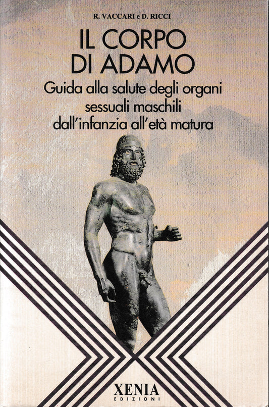 Il corpo di Adamo. Guida alla salute degli organi sessuali maschili dall'infanzia all'età matura - copertina
