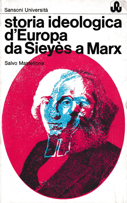 Storia ideologica d'europa da Sieyès a Marx (1789-1848) - copertina