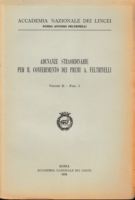 Adunanze straordinarie per il conferimonto dei premi A. Feltrinelli, vol. II° - fasc. 3 - copertina