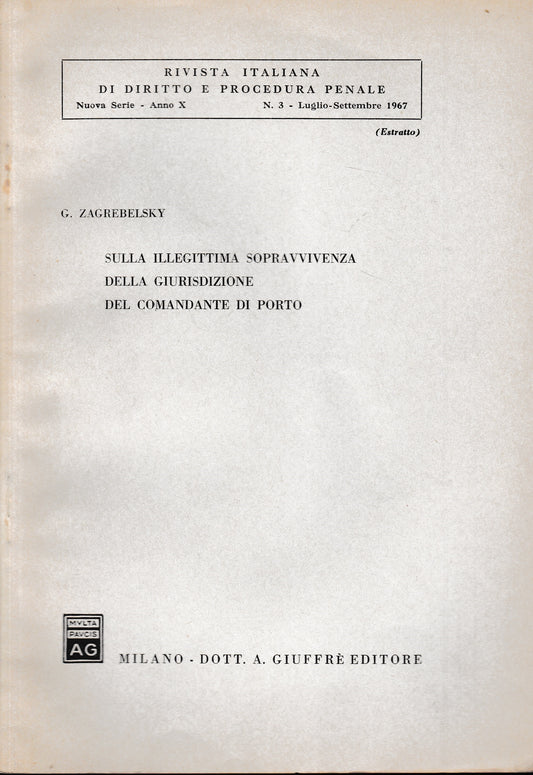 Rivista Italiana di Diritto e Procedura Penale. Nuova serie - Anno X - n. 3 Luglio-Settembre 1967 (estratto) - copertina