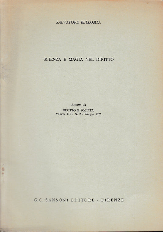 Scienza e magia nel diritto. Estratto da Diritto e Società, vol. III - n. 2 - Giugno 1975 - copertina