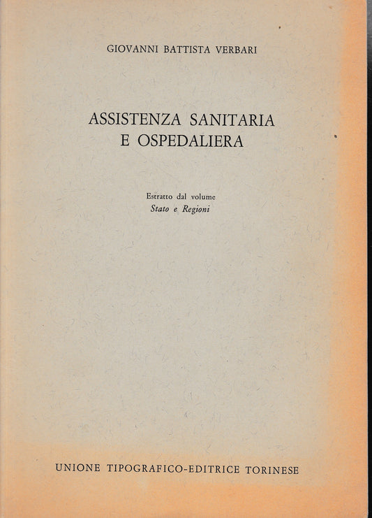 Assistenza sanitaria e ospedaliera. Estratto dal volume Stato e Regioni - copertina