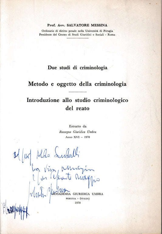 Due studi di criminologia. Estratto da: Rassegna Giuridica Umbra, anno XVI - 1970 - copertina