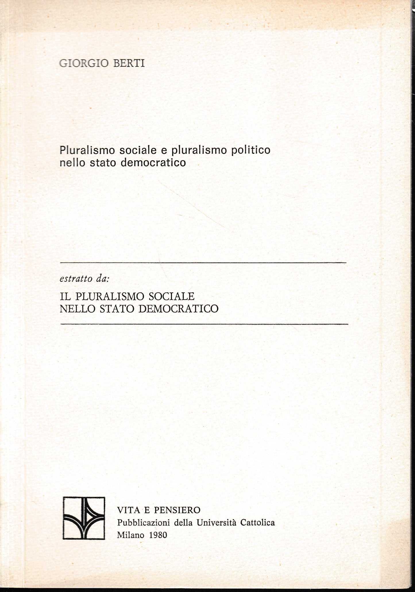 Estratto da: Il Pluralismo Sociale nello Stato Democratico - copertina