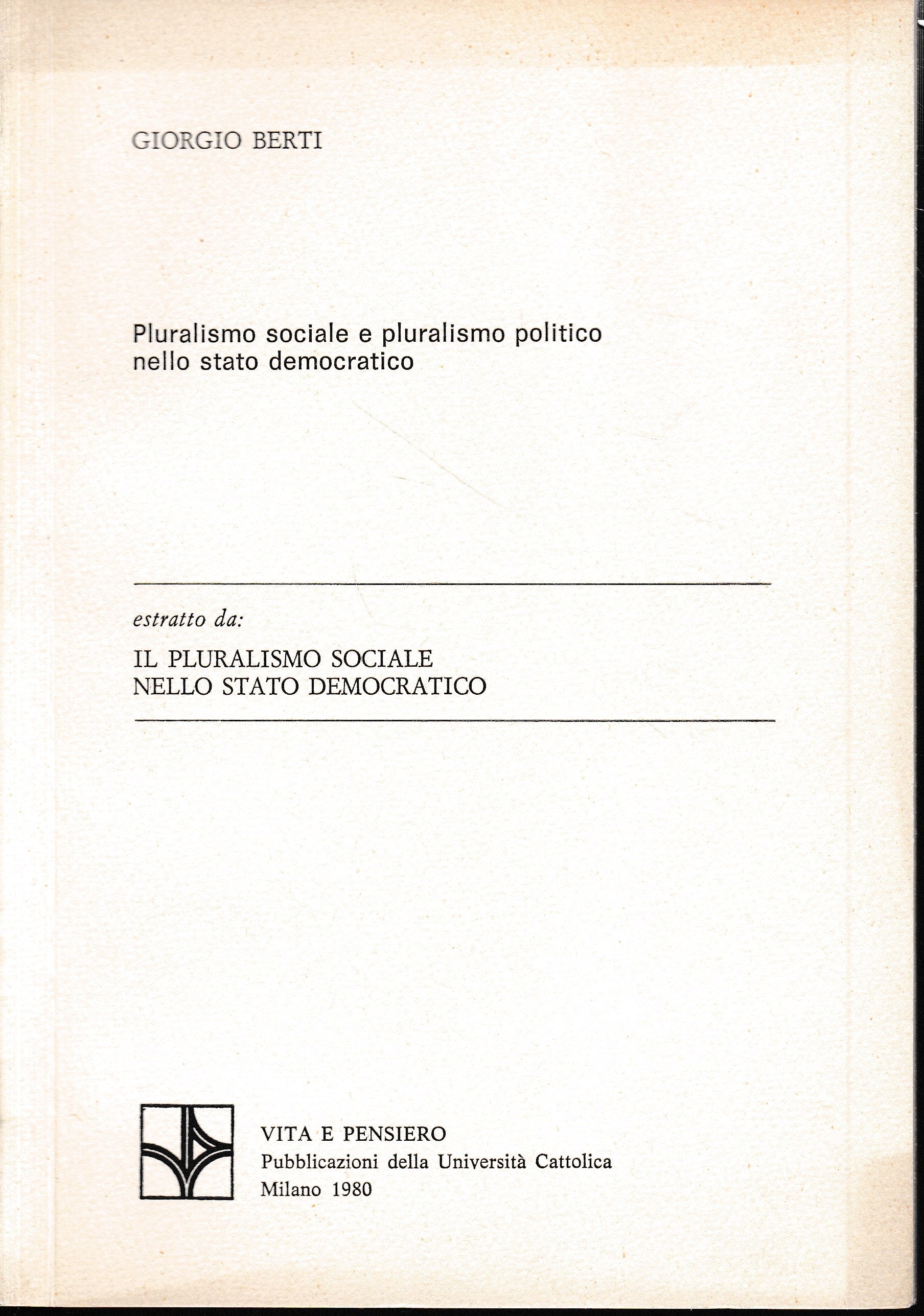 Estratto da: Il Pluralismo Sociale nello Stato Democratico - copertina