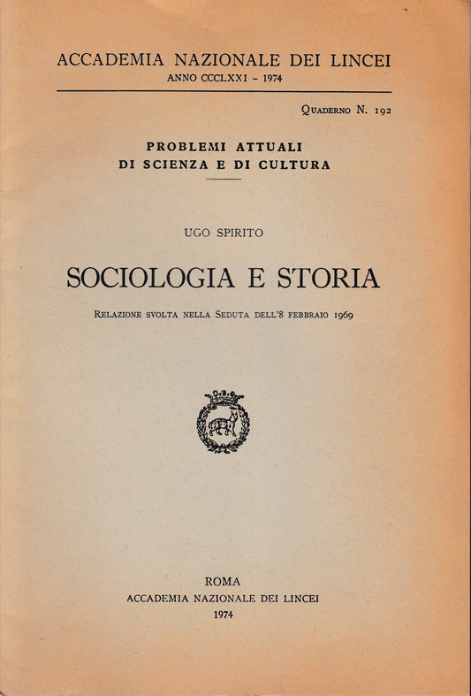 Accademia Nazionale dei Lincei. Anno CCCLXXI - 1974 - quaderno n. 192. Sociologia e storia - copertina