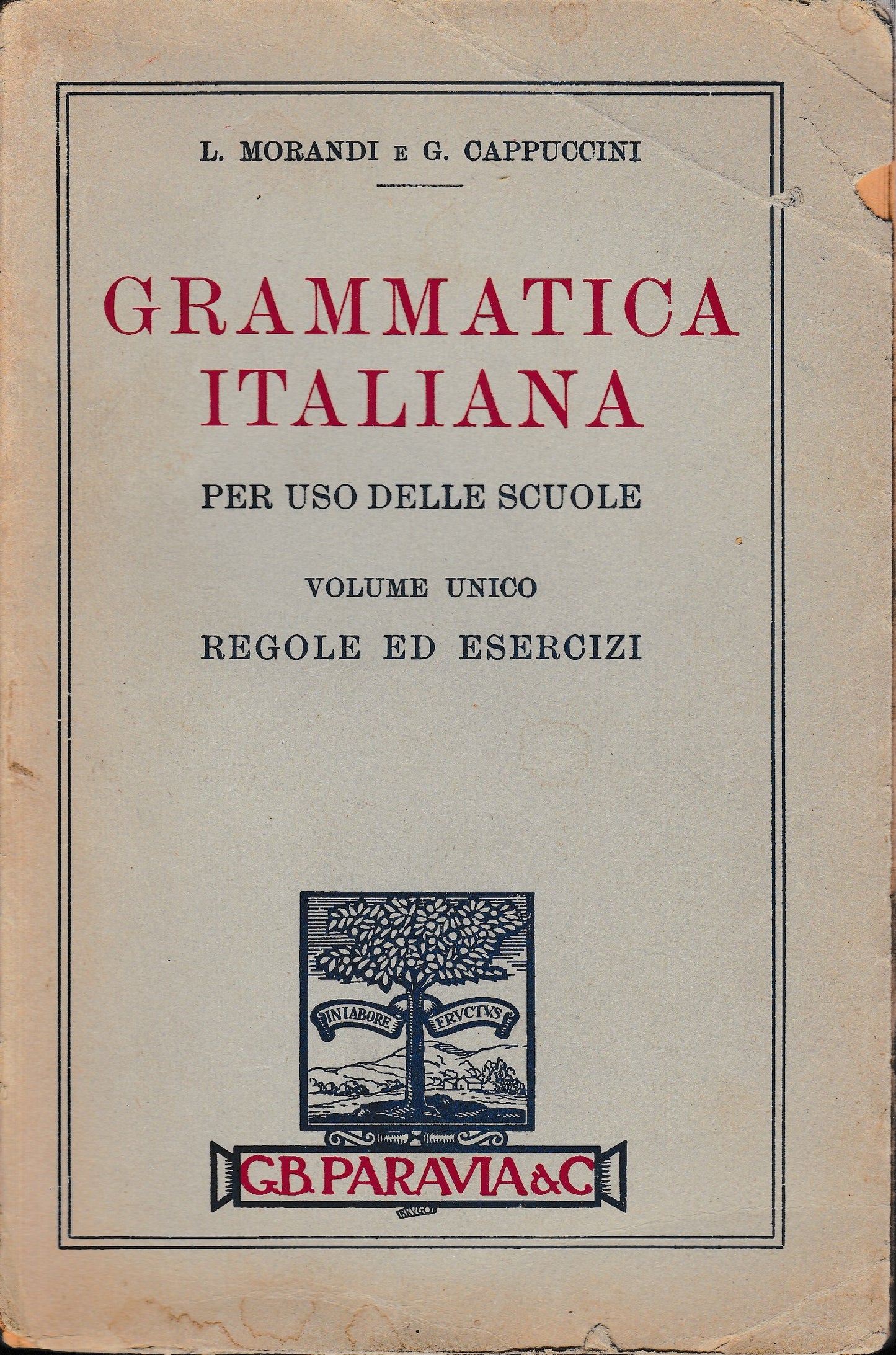 Grammatica Italiana per uso delle scuole, volume unico. Regole ed esercizi - copertina