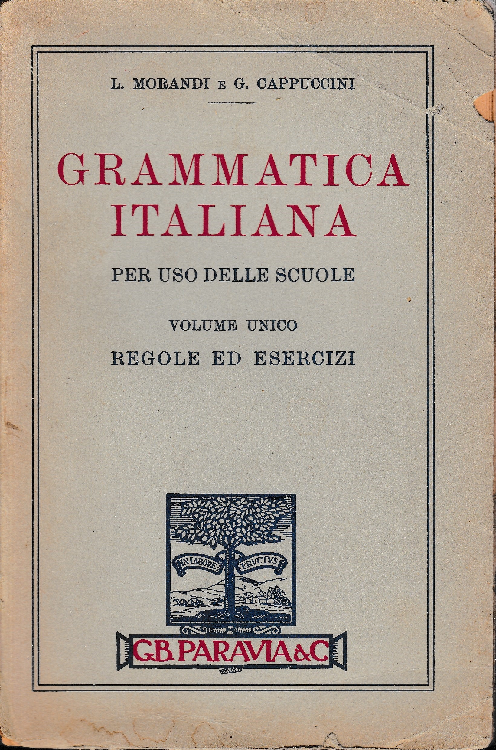 Grammatica Italiana per uso delle scuole, volume unico. Regole ed esercizi - copertina