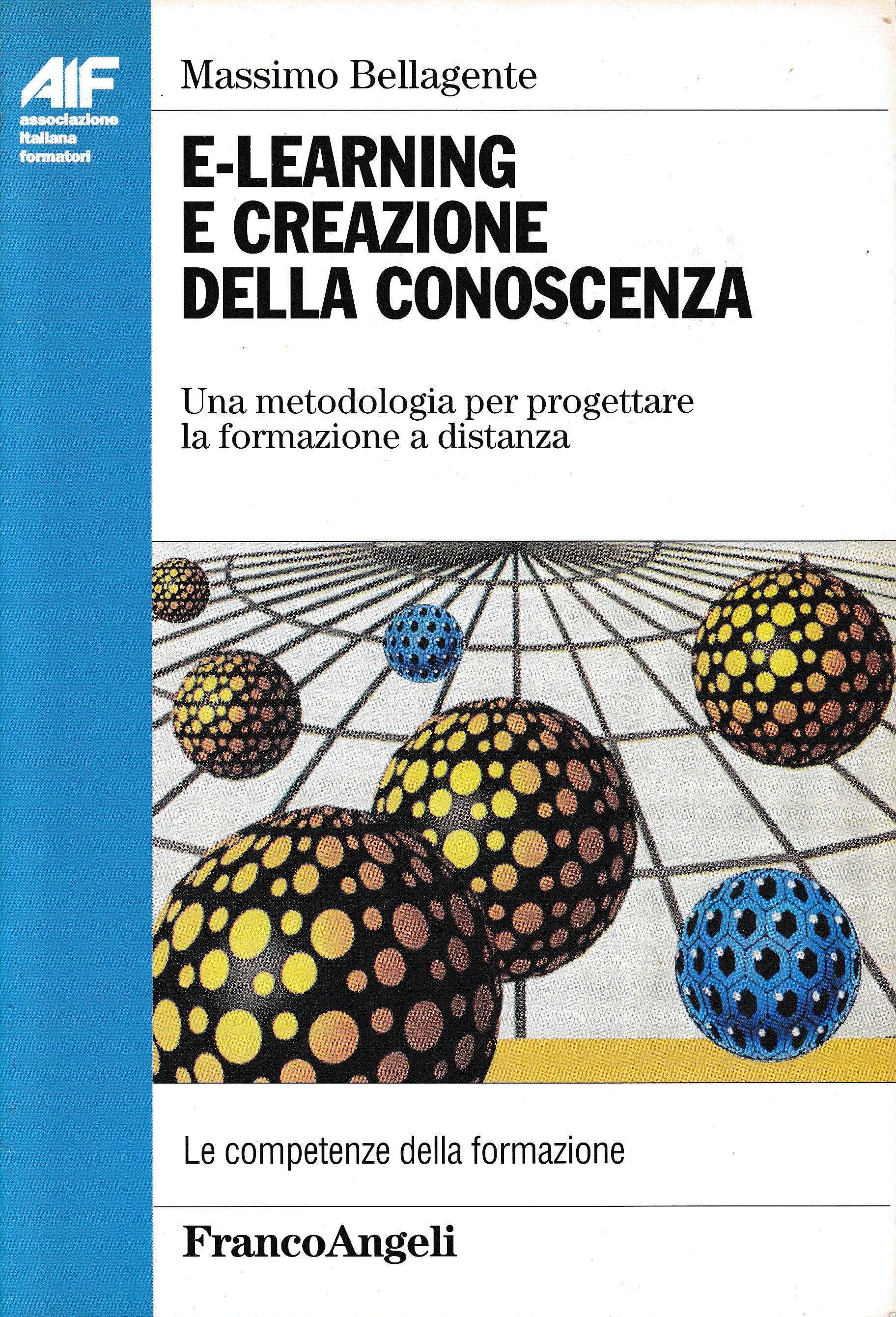 E-learning e creazione della conoscenza. Una metodologia per progettare la formazione a distanza - copertina