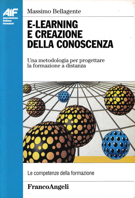 E-learning e creazione della conoscenza. Una metodologia per progettare la formazione a distanza - copertina