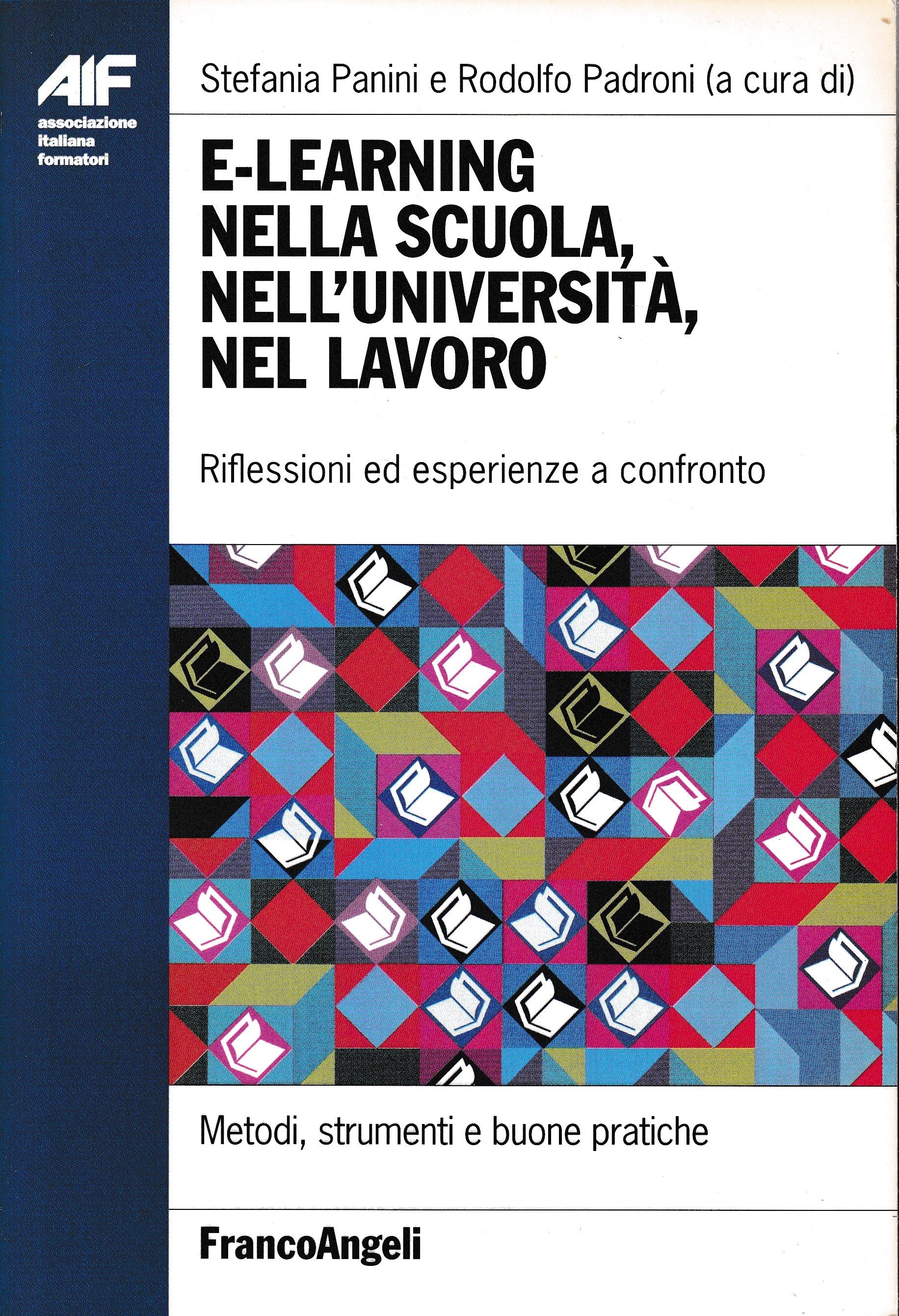 E-learning nella scuola, nell'università, nel lavoro. Riflessioni ed esperienze a confronto - copertina
