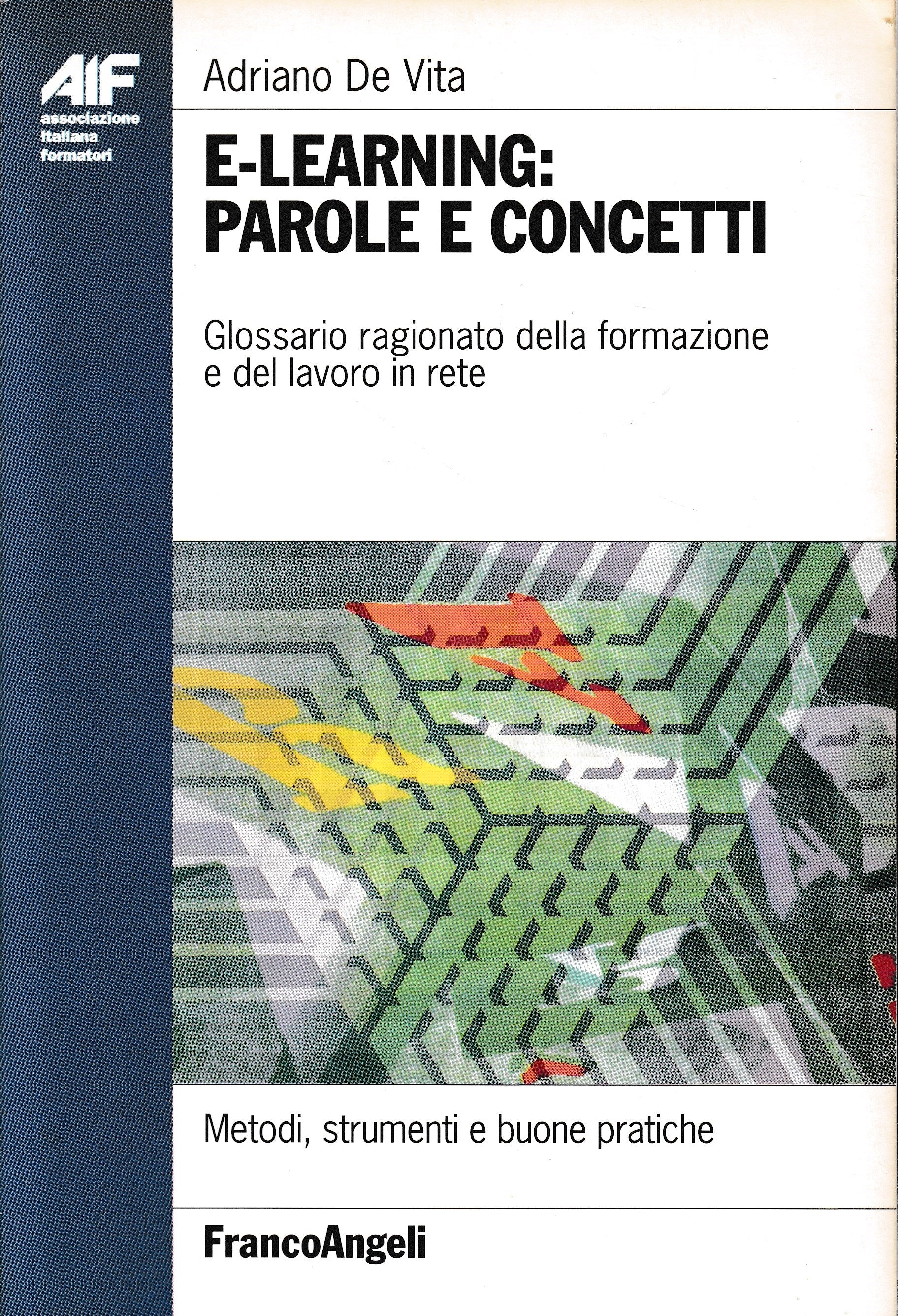 E-learning: parole e concetti. Glossario ragionato della formazione e del lavoro in rete - copertina
