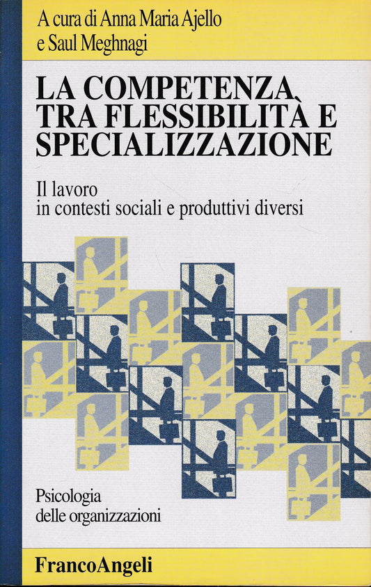 La competenza tra flessibilità e specializzazione. Lavori, conoscenze, organizzazioni - copertina