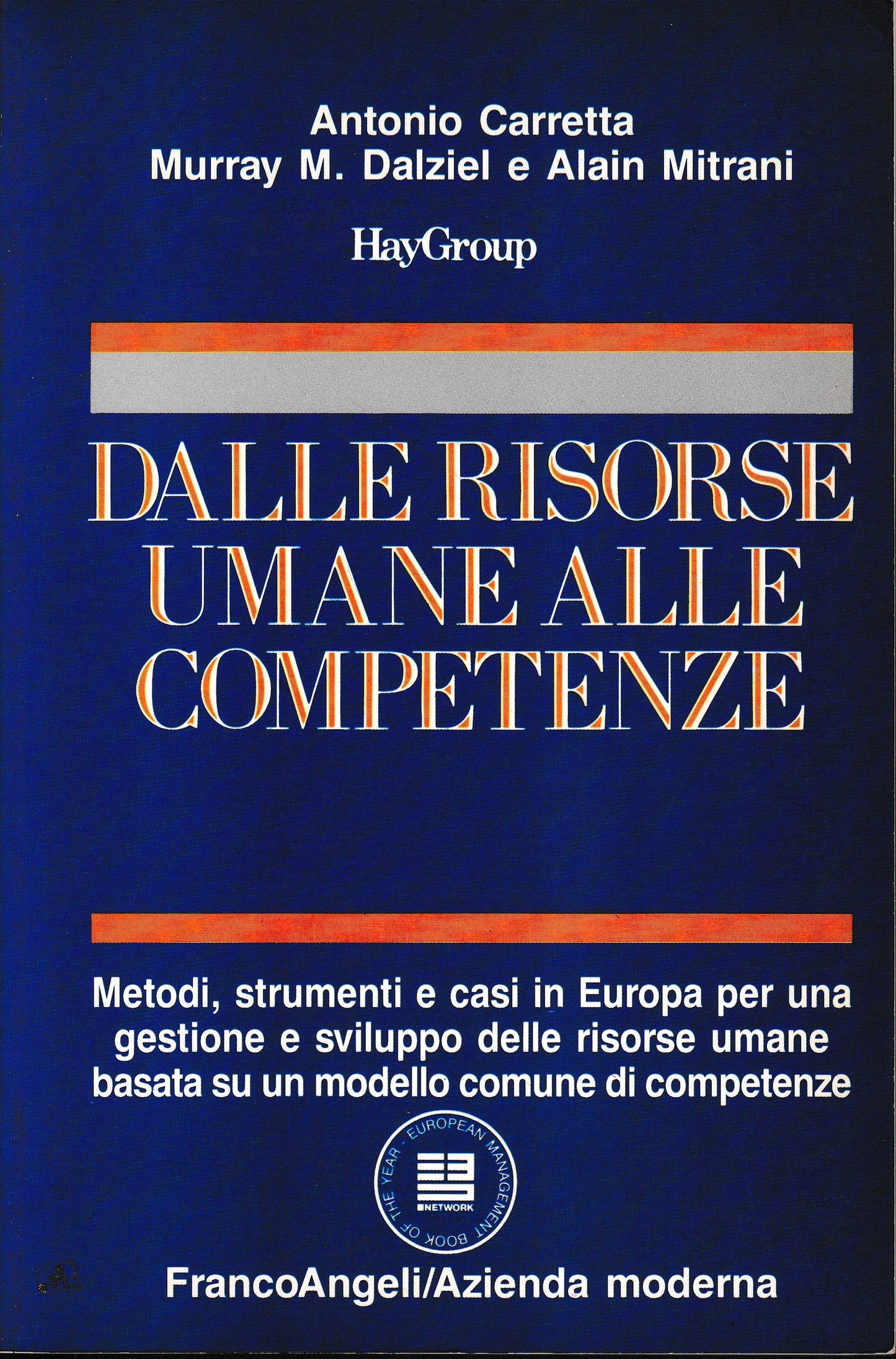 Dalle risorse umane alle competenze. Metodi, strumenti e casi in Europa per una gestione e sviluppo delle risorse umane basata su un.. - copertina