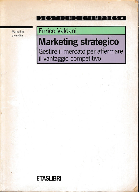 Marketing strategico. Gestire il mercato per affermare il vantaggio competitivo - copertina
