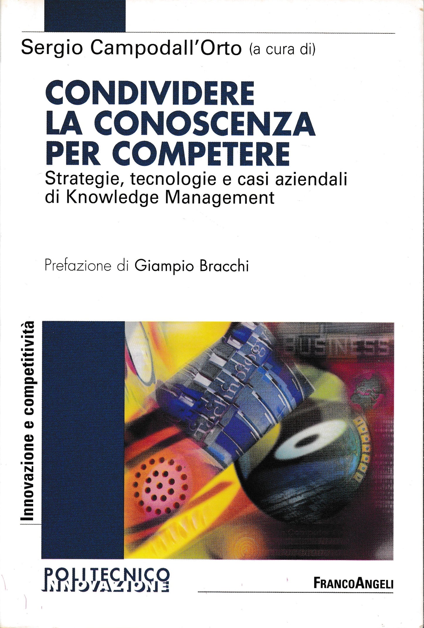 Condividere la conoscenza per competere. Strategie, tecnologie e casi aziendali di Knowledge Management - copertina