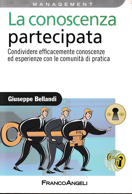 La conoscenza partecipata. Condividere efficacemente conoscenze ed esperienze con le comunità di pratica - copertina
