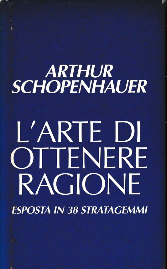 L'arte di ottenere ragione, esposta in 38 stratagemmi - copertina