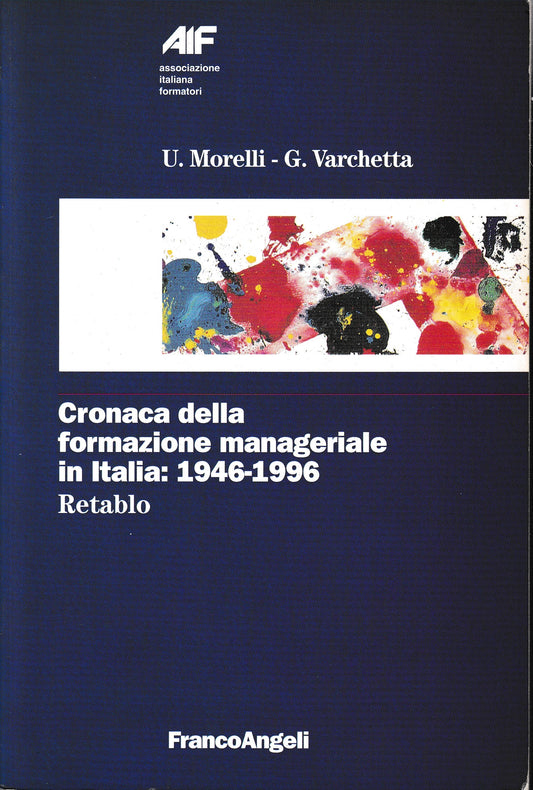 Cronaca della formazione manageriale in Italia: 1946-1996. Retablo - copertina