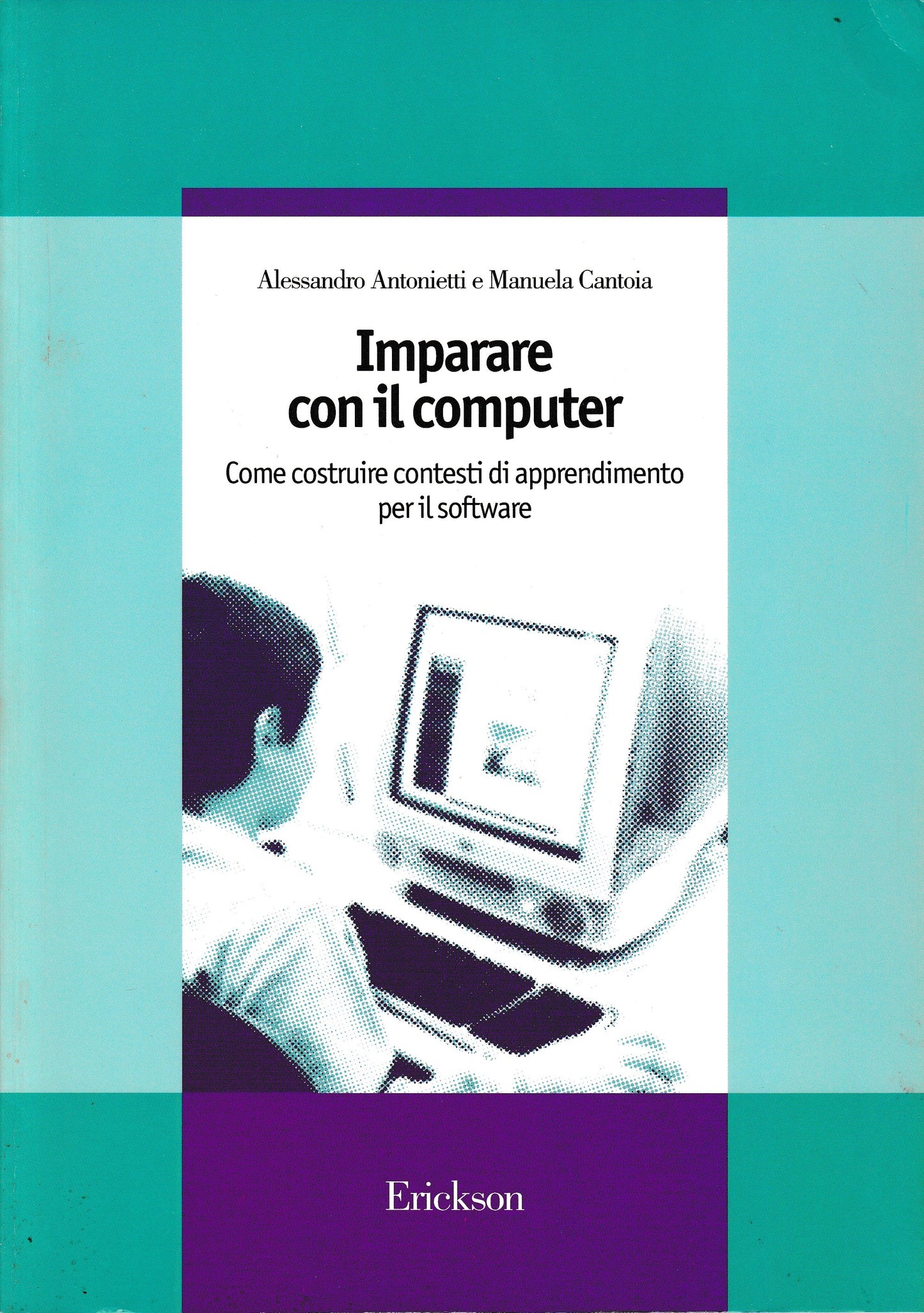Imparare con il computer. Come costruire contesti di apprendimento per il software - copertina