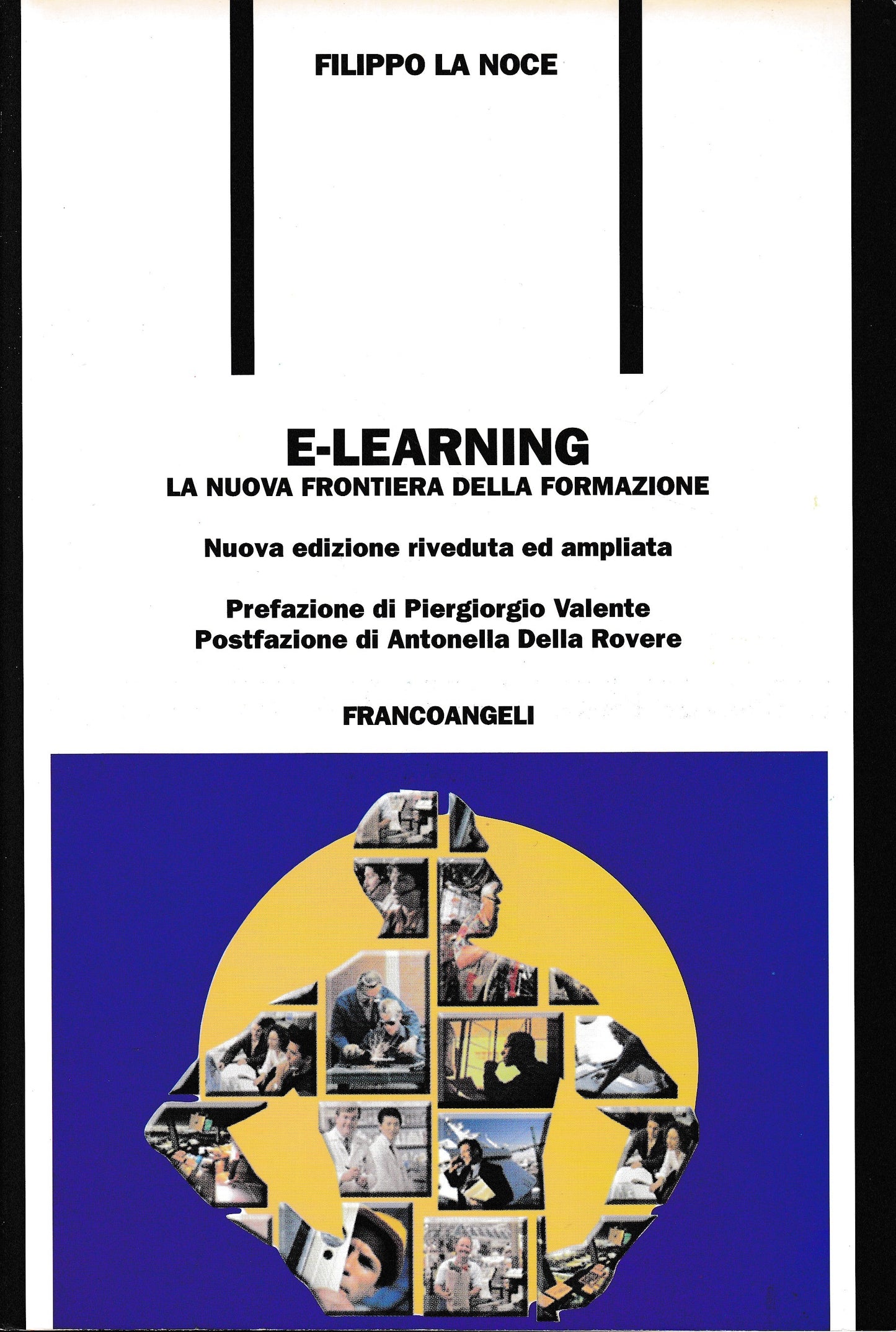 E-learning. La nuova frontiera della formazione. Nuova versione riveduta e ampliata. - copertina