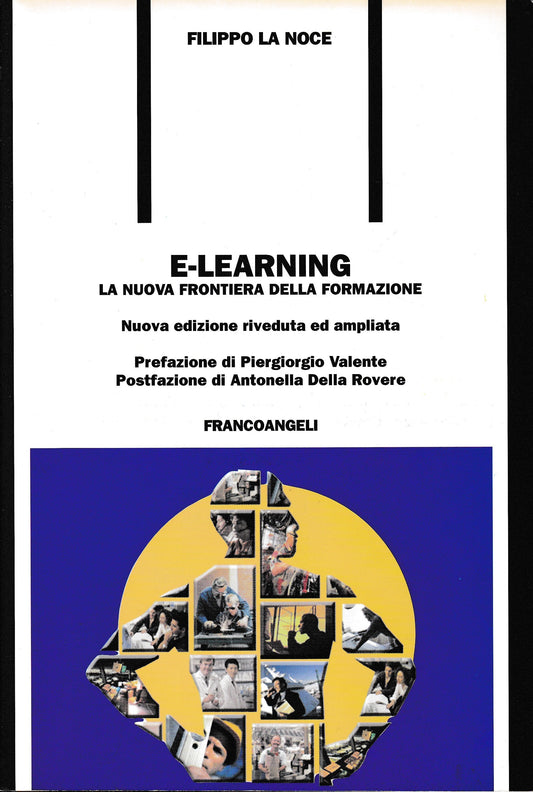E-learning. La nuova frontiera della formazione. Nuova versione riveduta e ampliata. - copertina