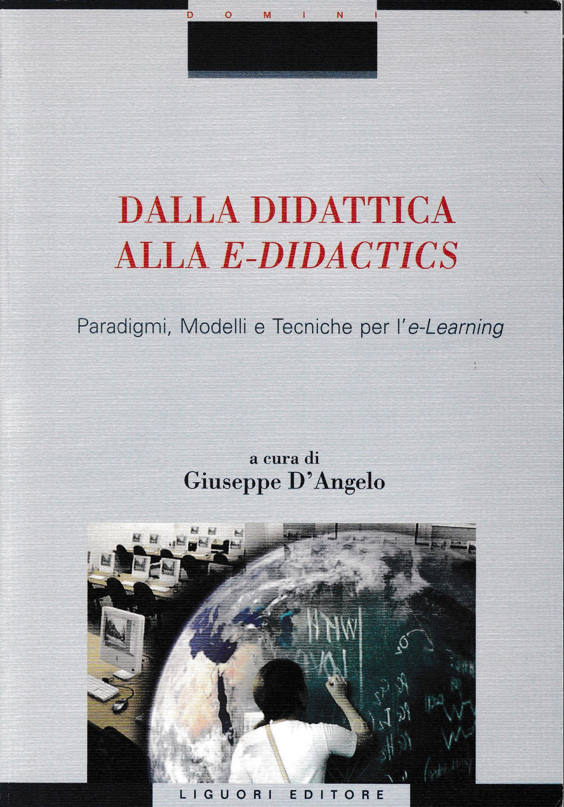 Dalla didattica alla e-didactics. Paradigmi, modelli e tecniche per l'e-learning. - copertina