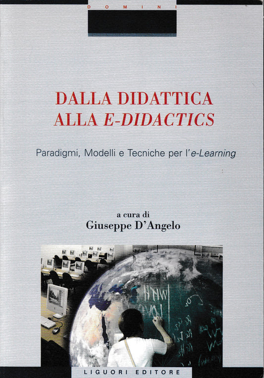 Dalla didattica alla e-didactics. Paradigmi, modelli e tecniche per l'e-learning. - copertina