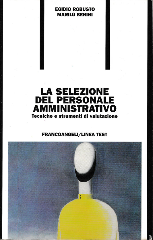 La selezione del personale amministrativo. Tecniche e strumenti di valutazione - copertina