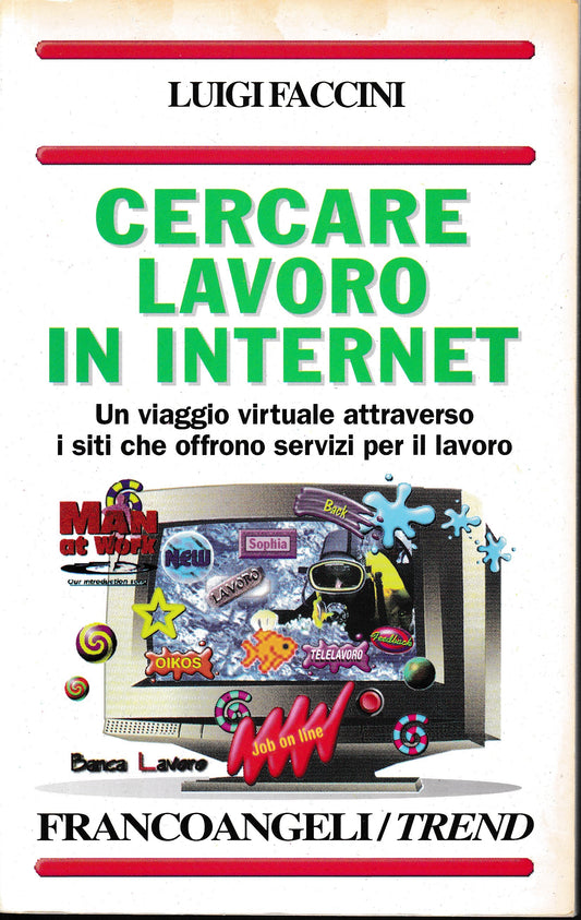 Cercare lavoro in Internet. Un viaggio virtuale attraverso i siti che offrono servizi per il lavoro - copertina