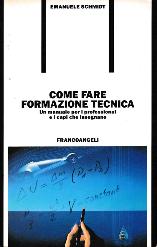 Come fare formazione tecnica. Un manuale per i professional e i capi che insegnano - copertina