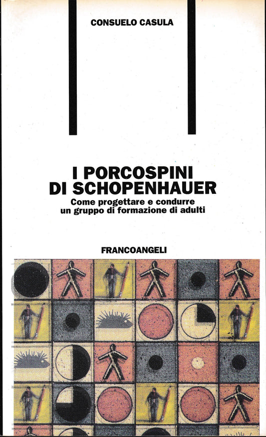 I porcospini di Schopenhauer. Come progettare e condurre un gruppo di formazione di adulti - copertina