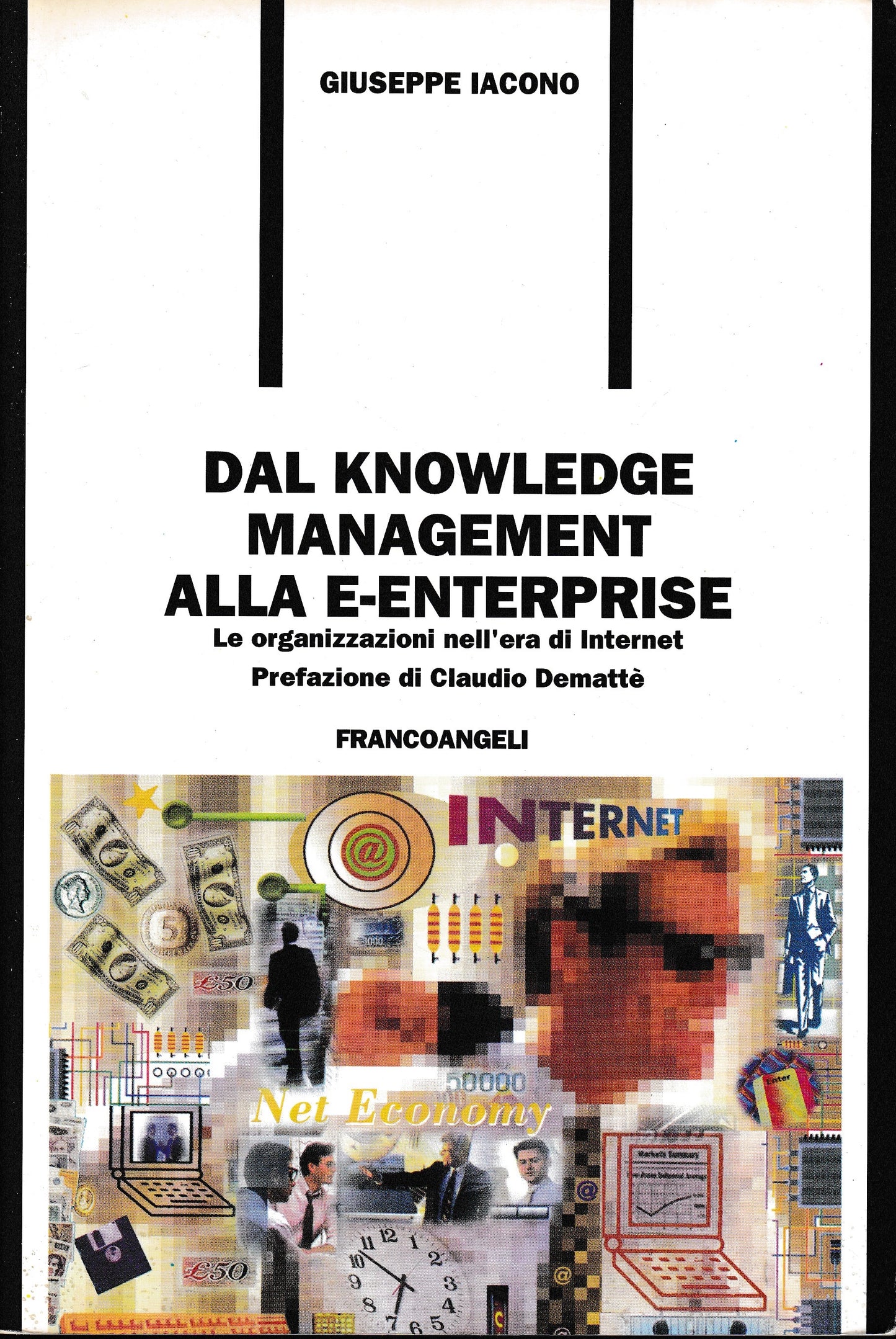 Dal knowledge management alla e-enterprise. Le organizzazioni nell'era di Internet - copertina