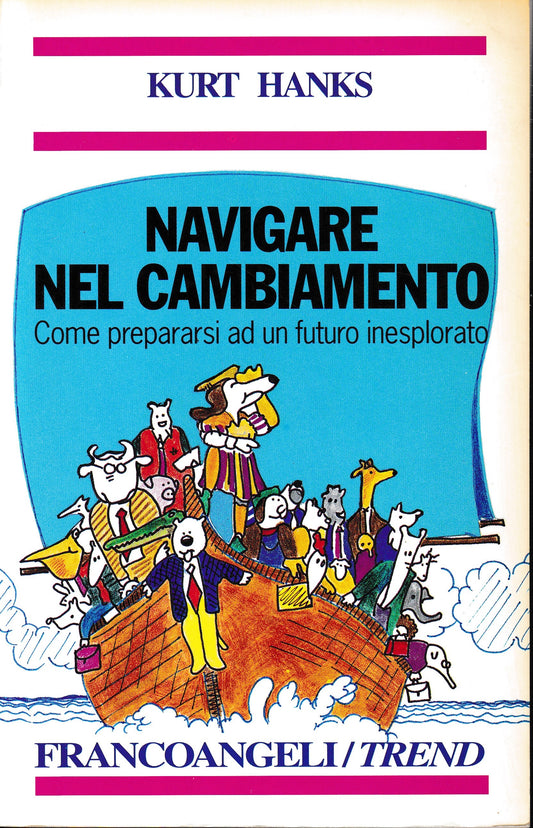 Navigare nel cambiamento. Come prepararsi ad un futuro inesplorato - copertina